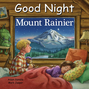Good Night Mount Rainier (Good Night Our World)