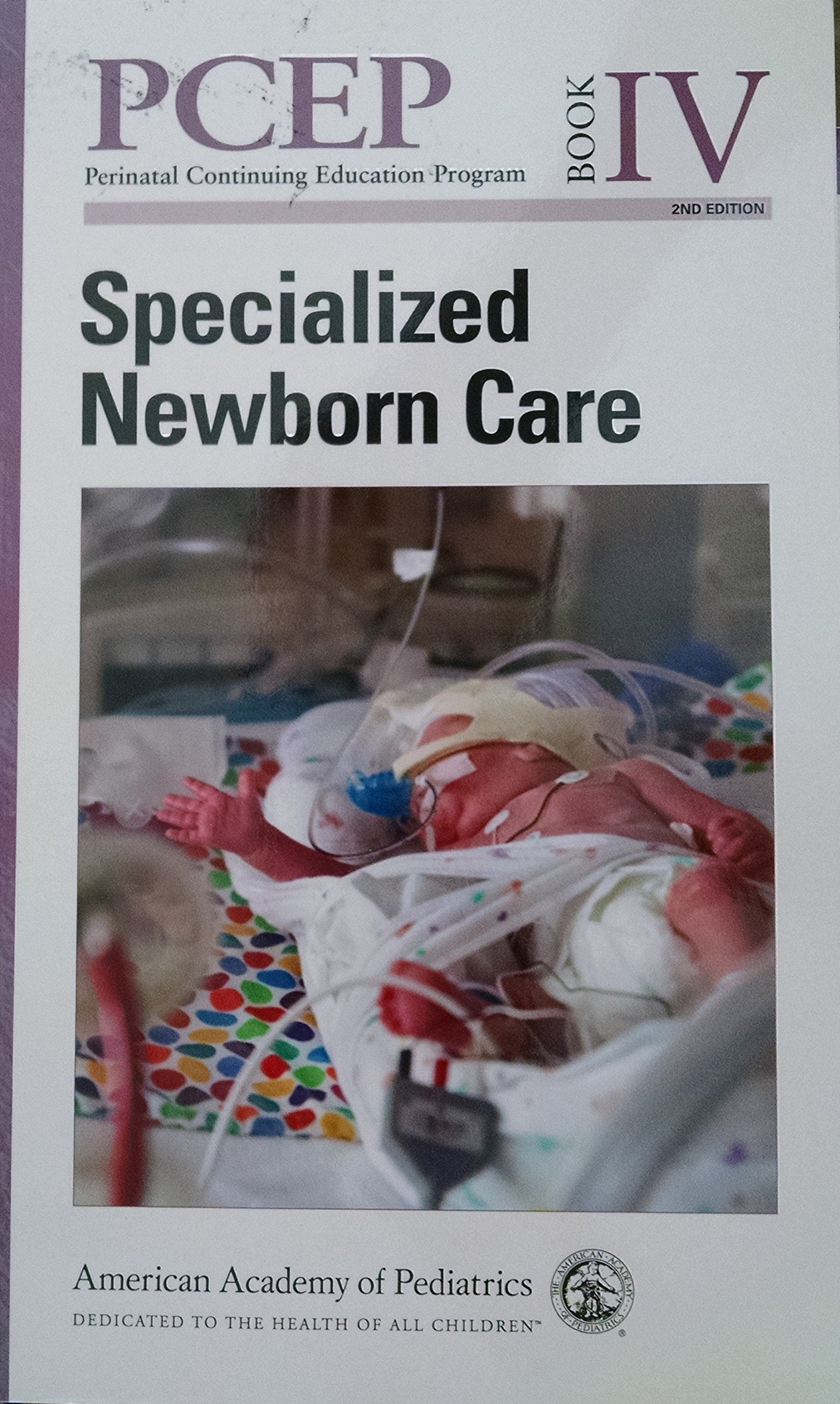 PCEP Specialized Newborn Care (Book IV) (Perinatal Continuing Education Program),New