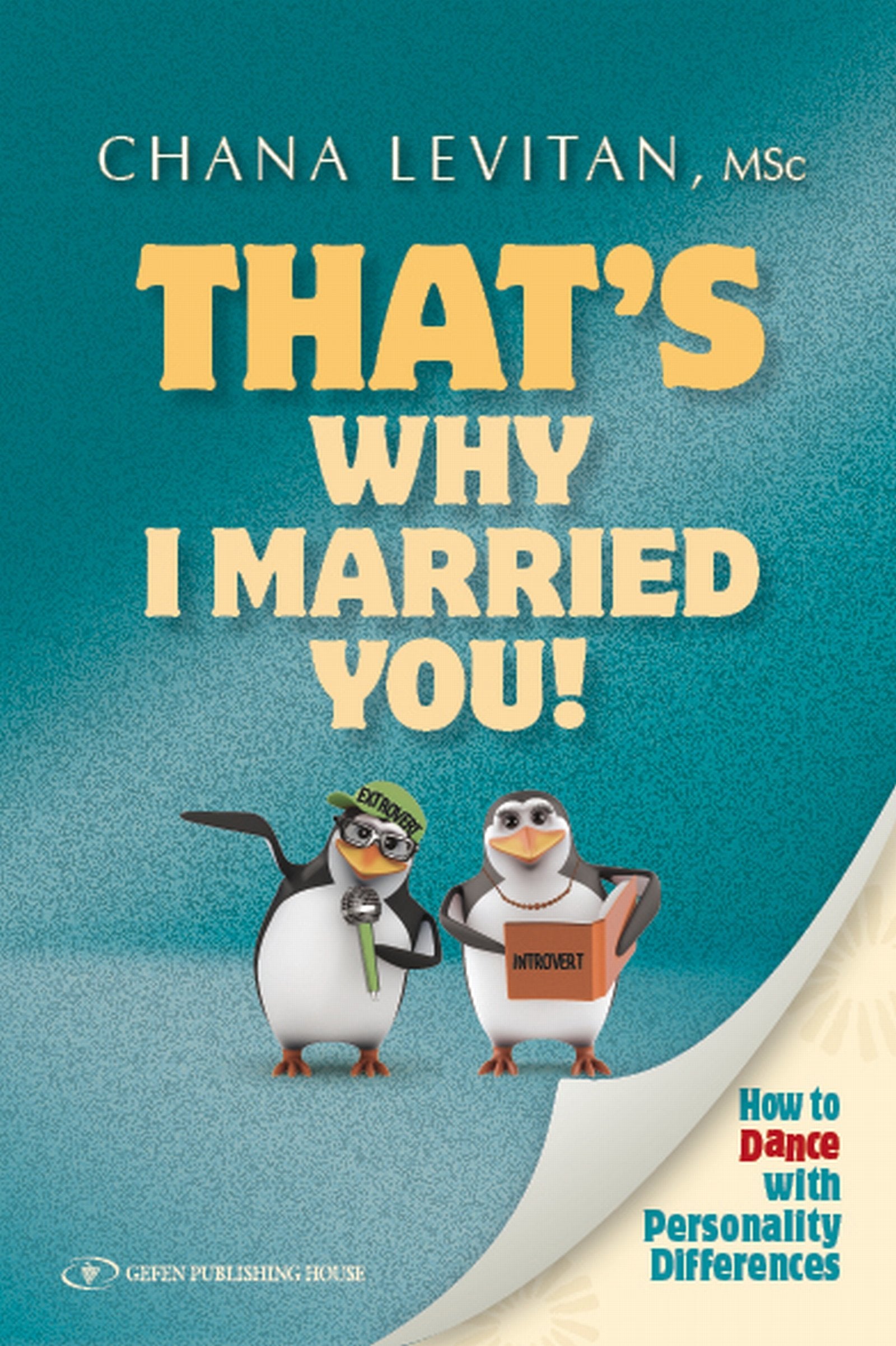 That's Why I Married You: How to Dance with Personality Differences,Used