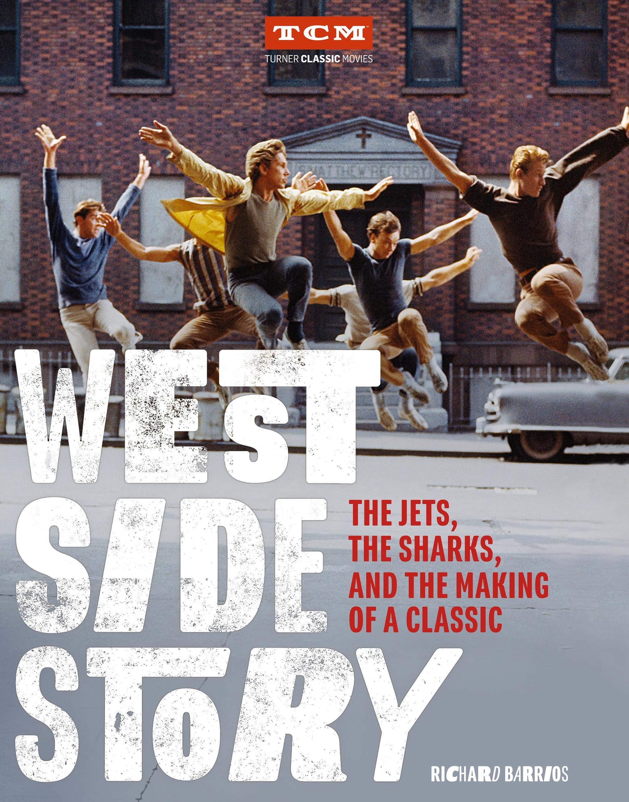 West Side Story: The Jets, the Sharks, and the Making of a Classic (Turner Classic Movies),Used