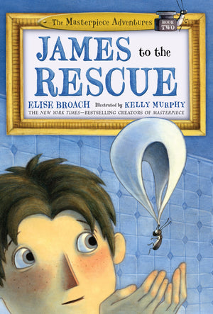 James to the Rescue: The Masterpiece Adventures Book Two (The Masterpiece Adventures, 2),Used