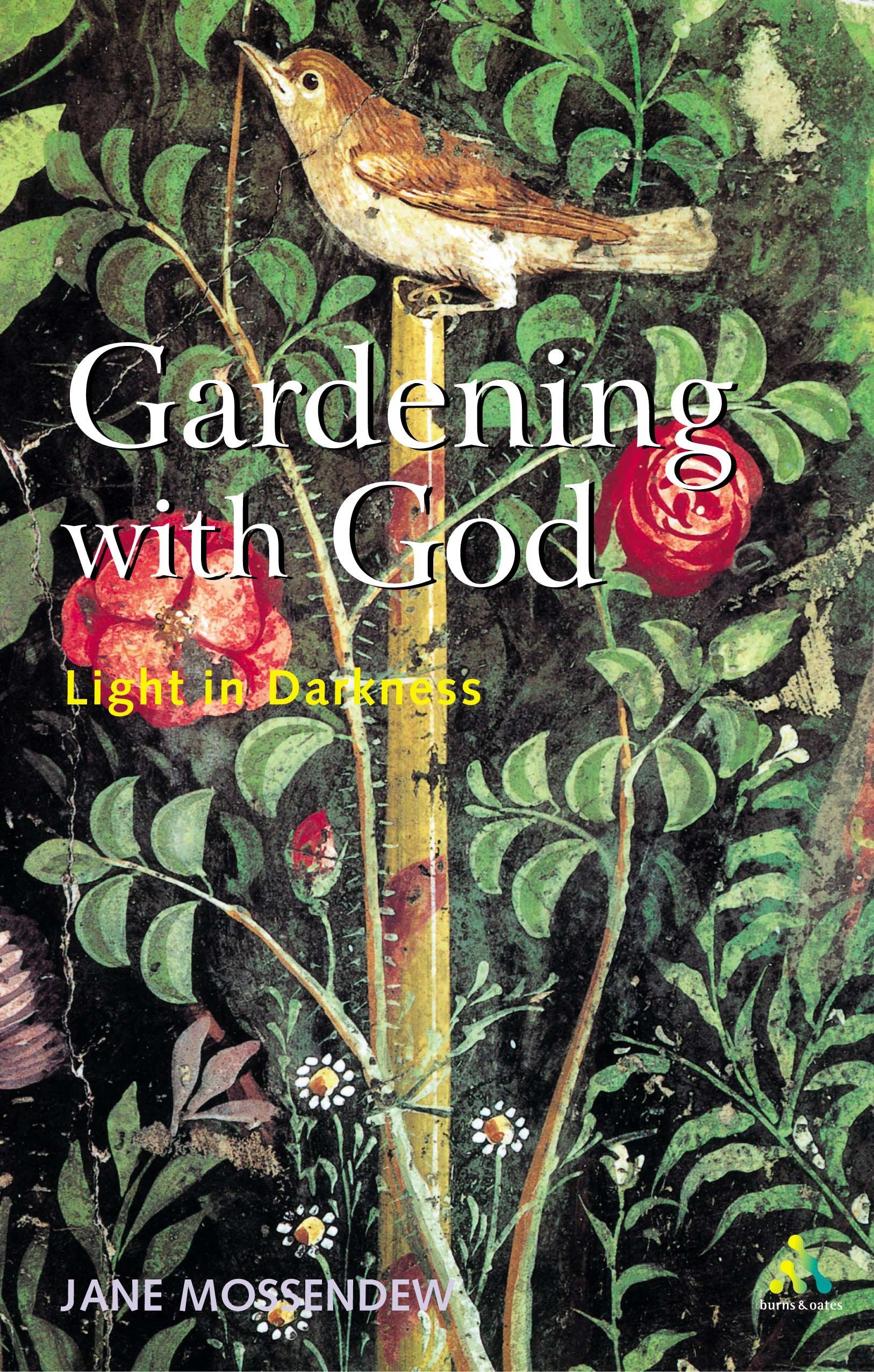 Gardening With God: Light in Darkness,Used