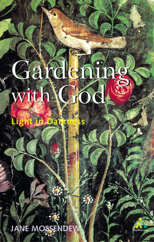 Gardening With God: Light in Darkness,Used