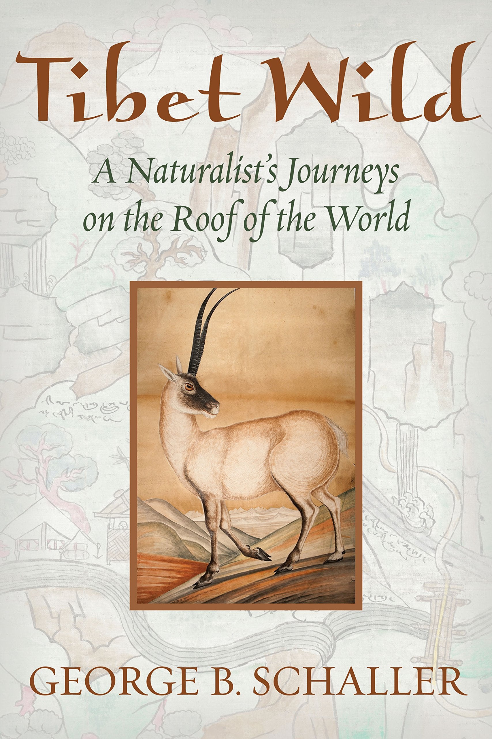 Tibet Wild: A Naturalist's Journeys on the Roof of the World,Used