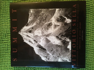Summit : Vittorio Sella : Mountaineer and Photographer : The Years 18791909,Used