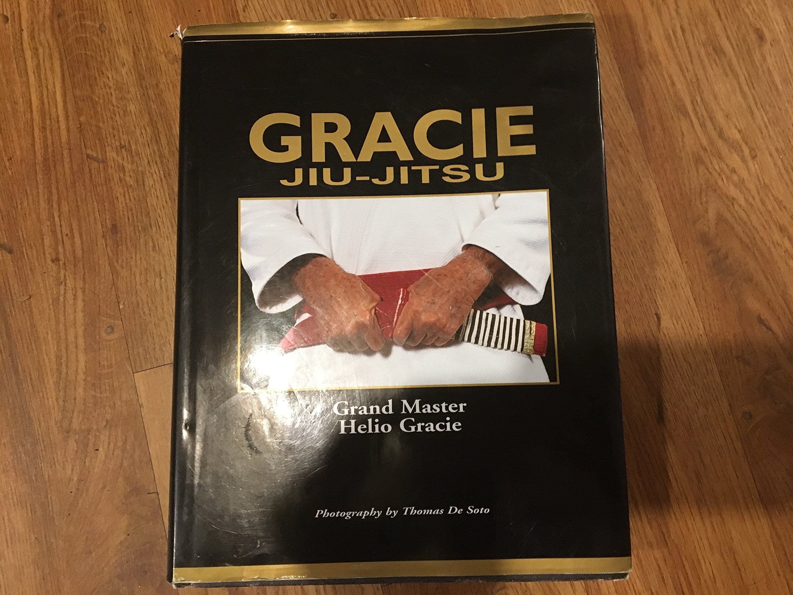 Gracie Jiujitsu: The Master Text,New