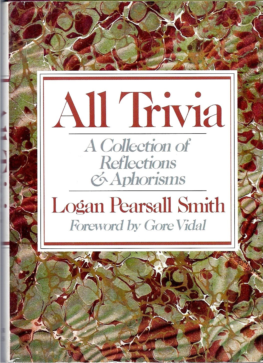 All Trivia: A Collection of Reflections & Aphorisms,Used
