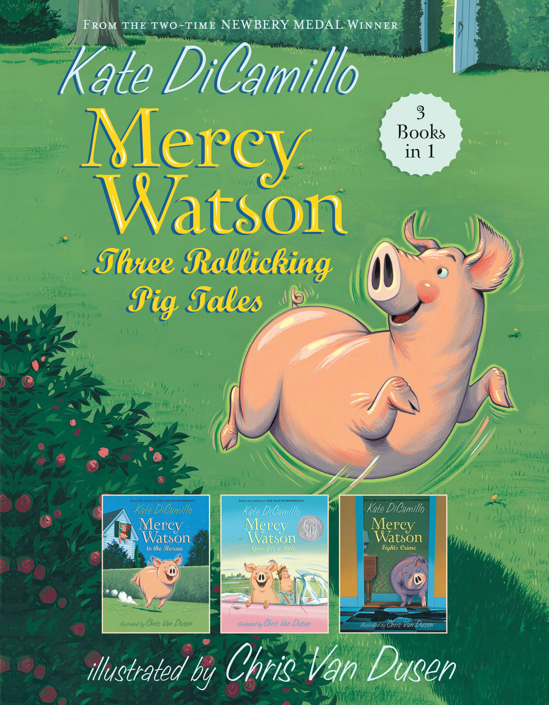 Mercy Watson: Three Rollicking Pig Tales: 3 Books In 1