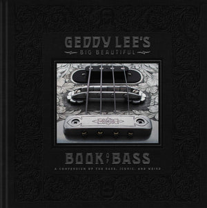Geddy Lee's Big Beautiful Book of Bass,New
