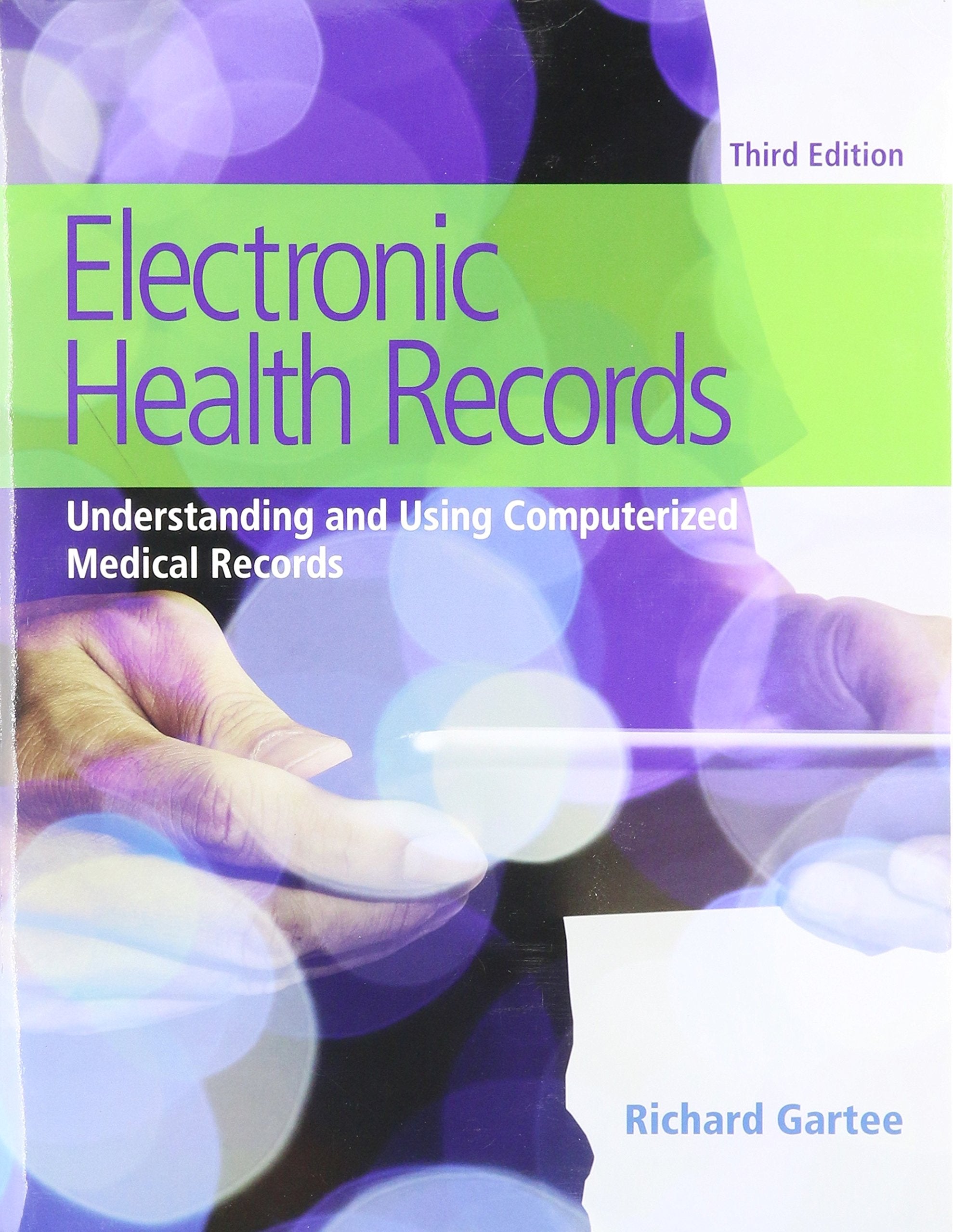 Electronic Health Records: Understanding And Using Computerized Medical Records (3Rd Edition),New