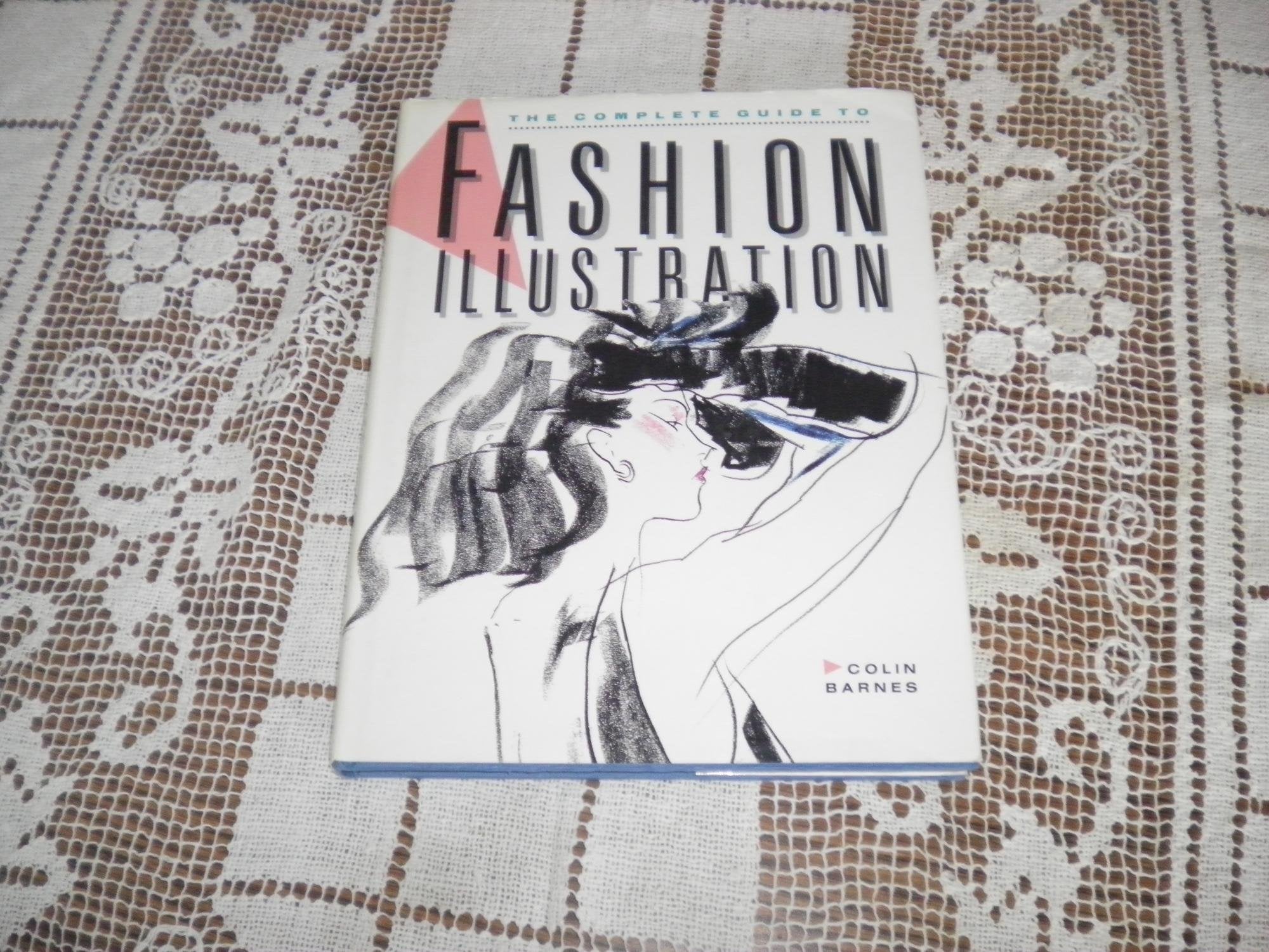 The Complete Guide to Fashion Illustration,Used