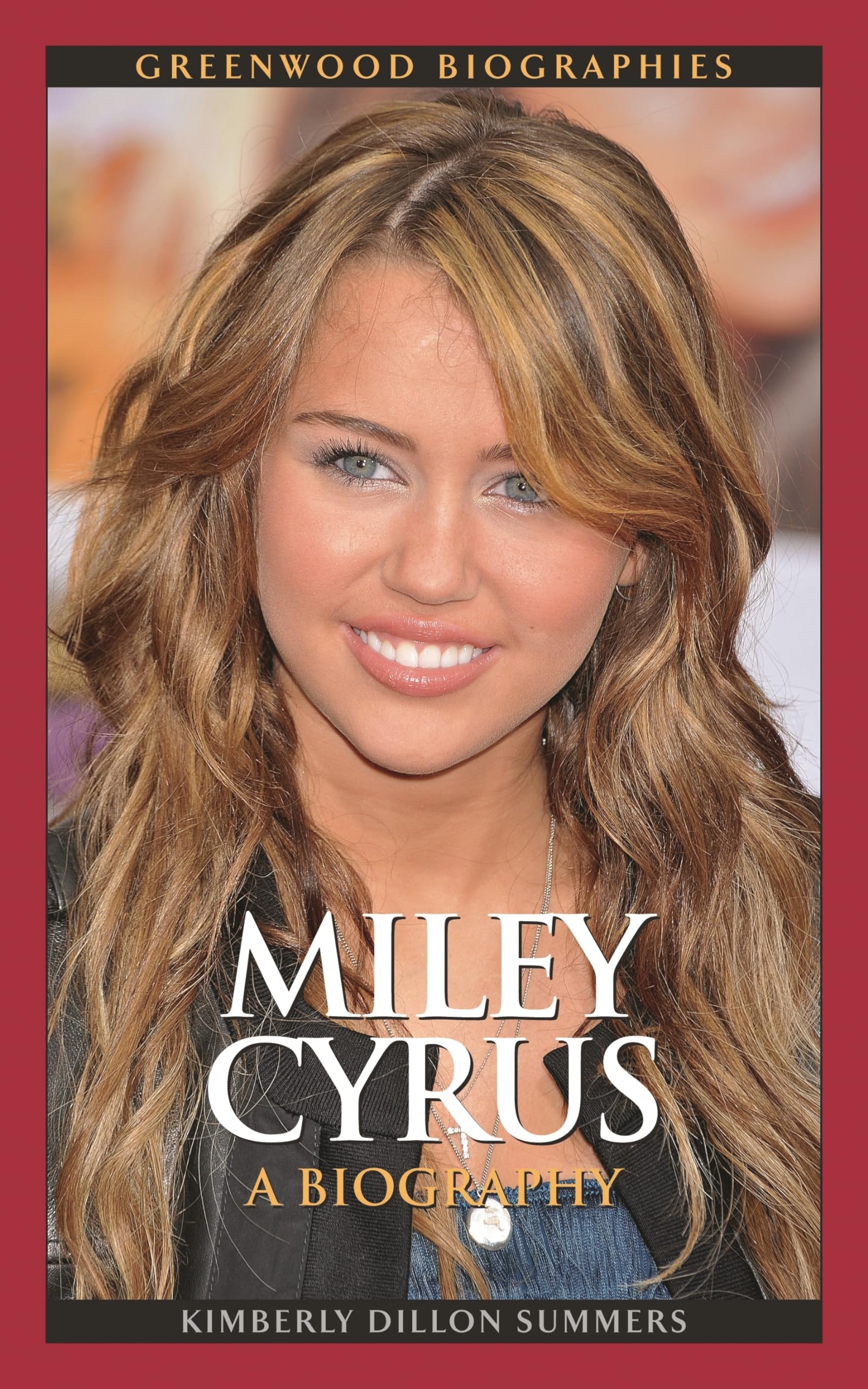 Miley Cyrus: A Biography (Greenwood Biographies),Used
