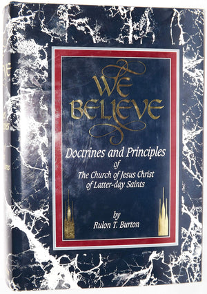 We Believe: Doctrines and Principles of the Church of Jesus Christ of Latter Day Saints,Used