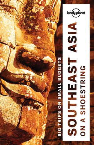 Lonely Planet Southeast Asia on a shoestring (Travel Guide),New