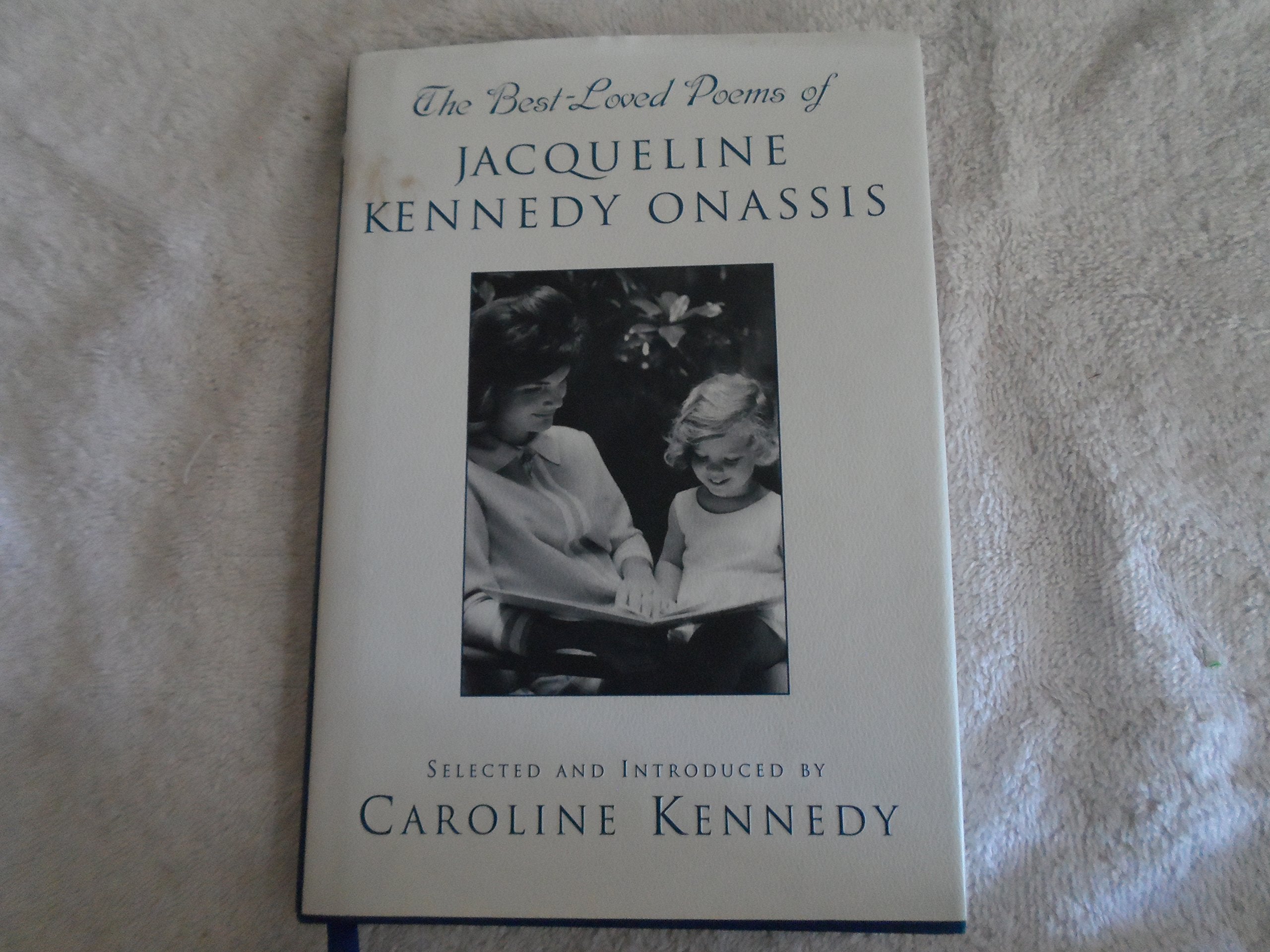 The Best Loved Poems Of Jacqueline Kennedyonassis,New