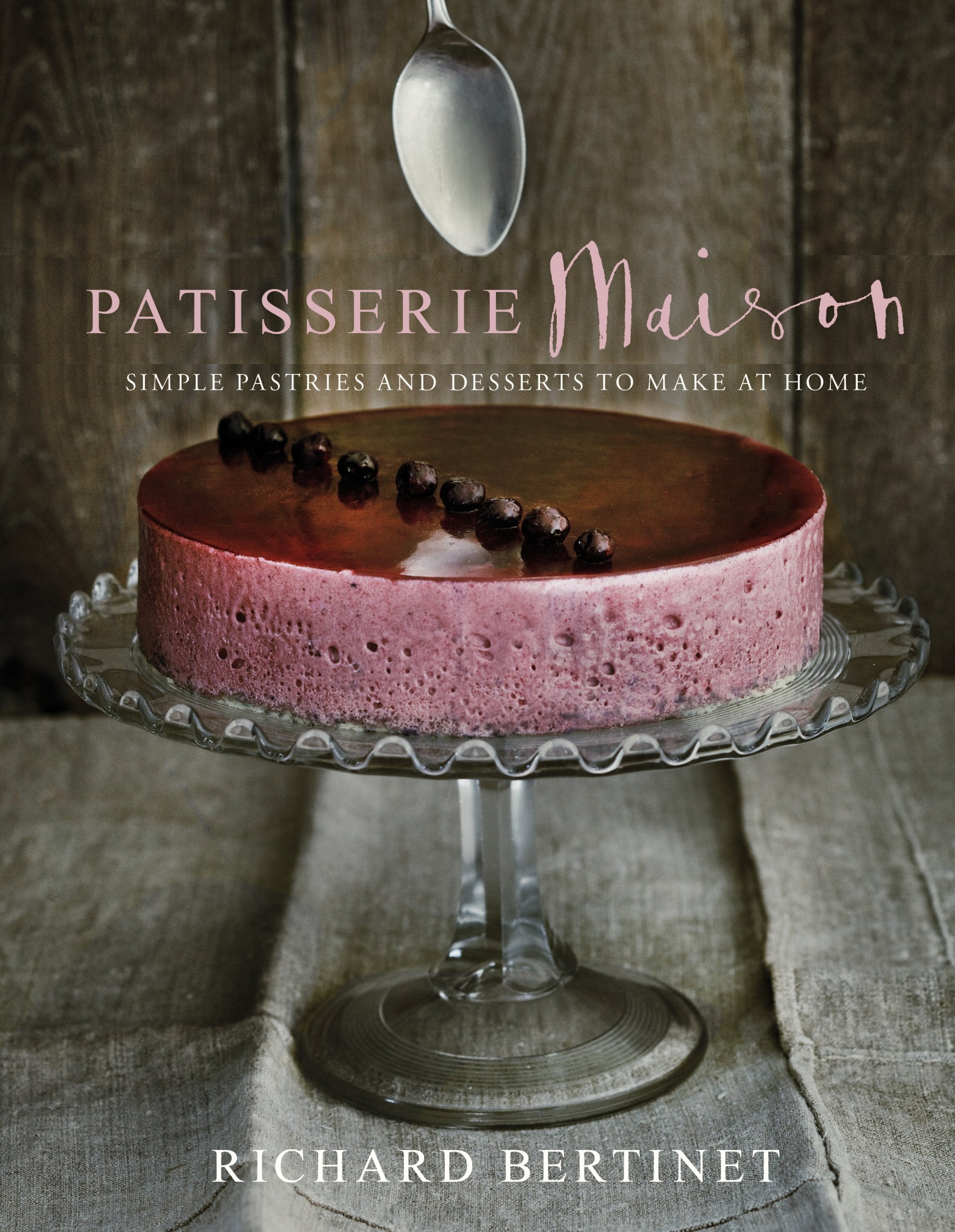 Patisserie Maison: Simple Pastries and Desserts to Make at Home,Used