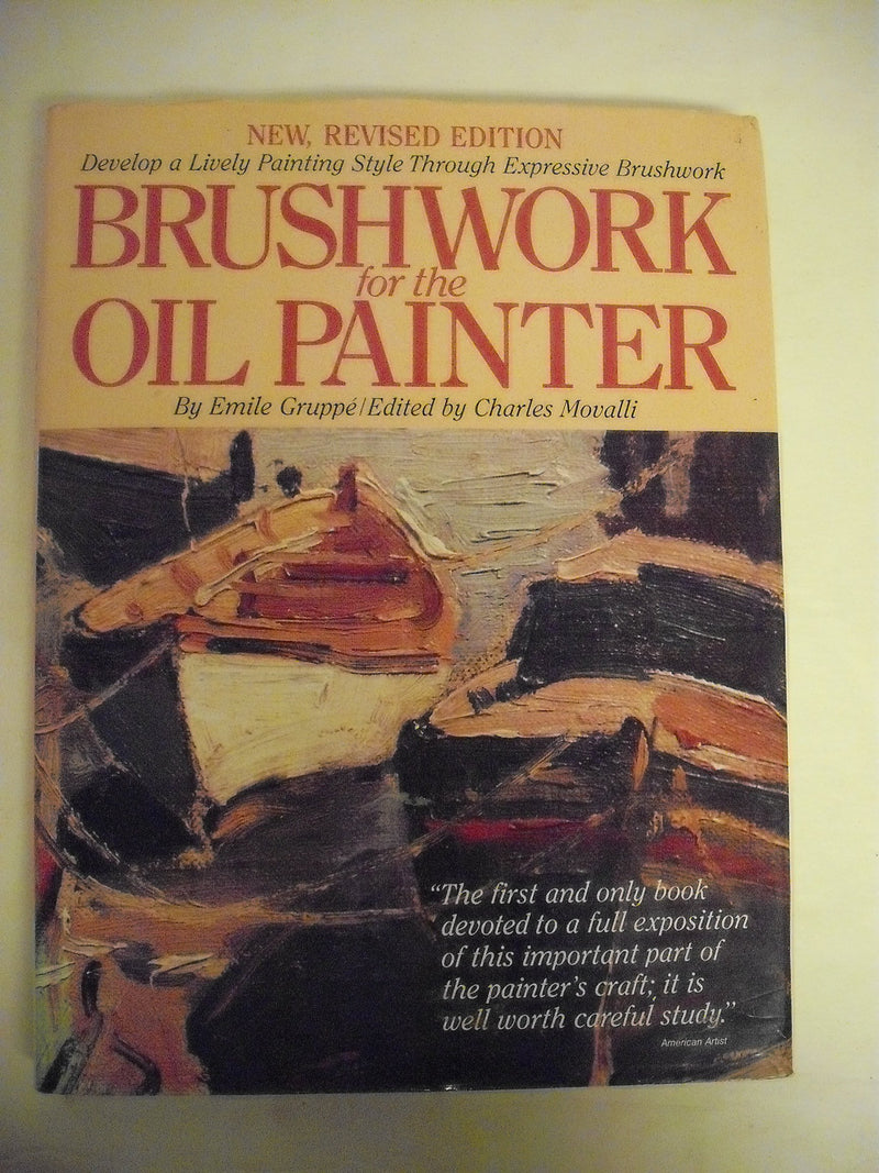 Brushwork for the Oil Painter,New
