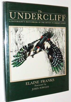 The Undercliff: A Naturlist's Sketchbook of the Devon to Dorset Coast,Used