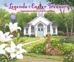 The Legends of Easter Treasury: Inspirational Stories of Faith and Hope,Used