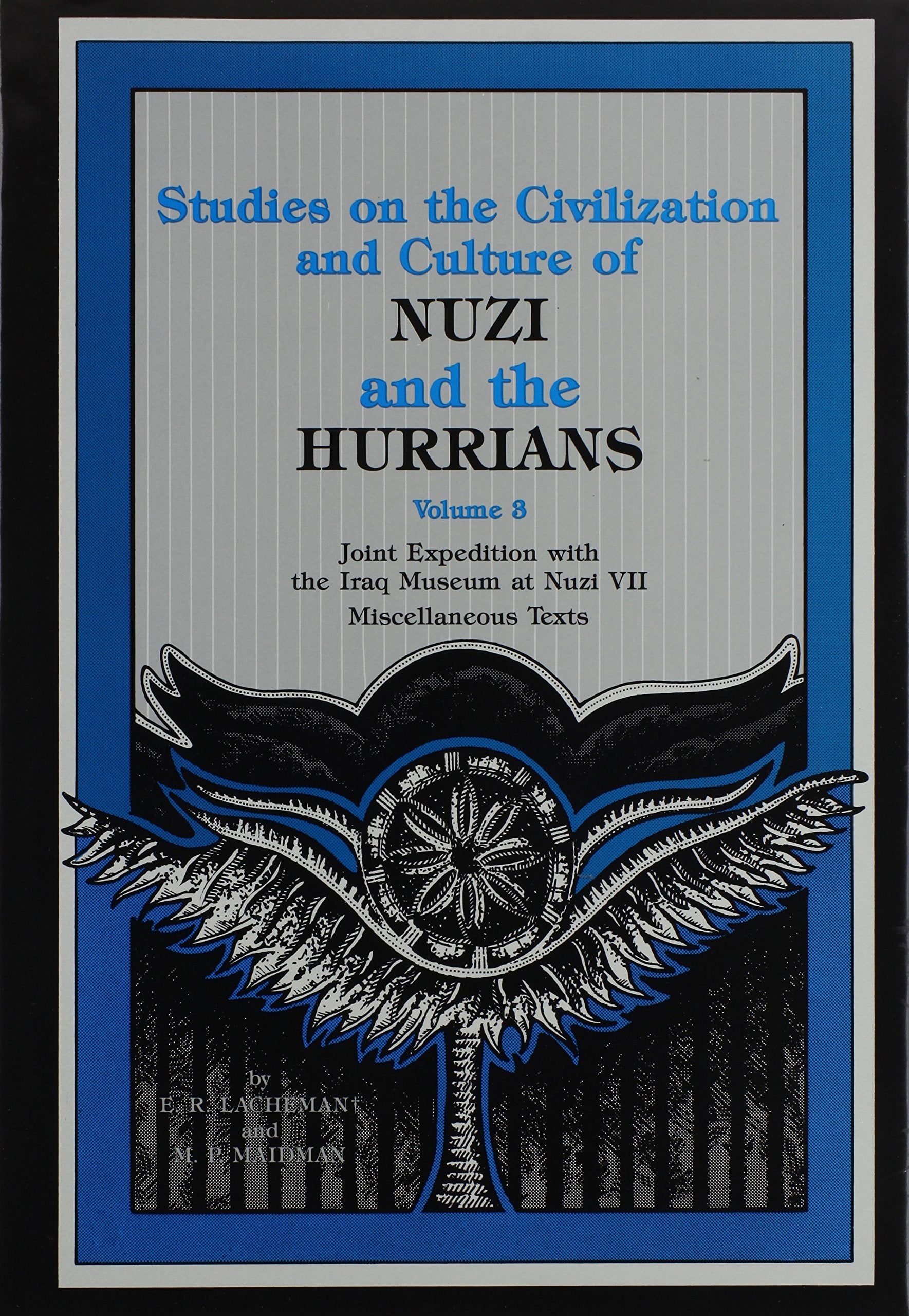 NUZI and the HURRIANS(vol. 3): (Studies on the Civilization and Culture )(Joint Expedition with the Iraq Museum at Nuzi VII),Used