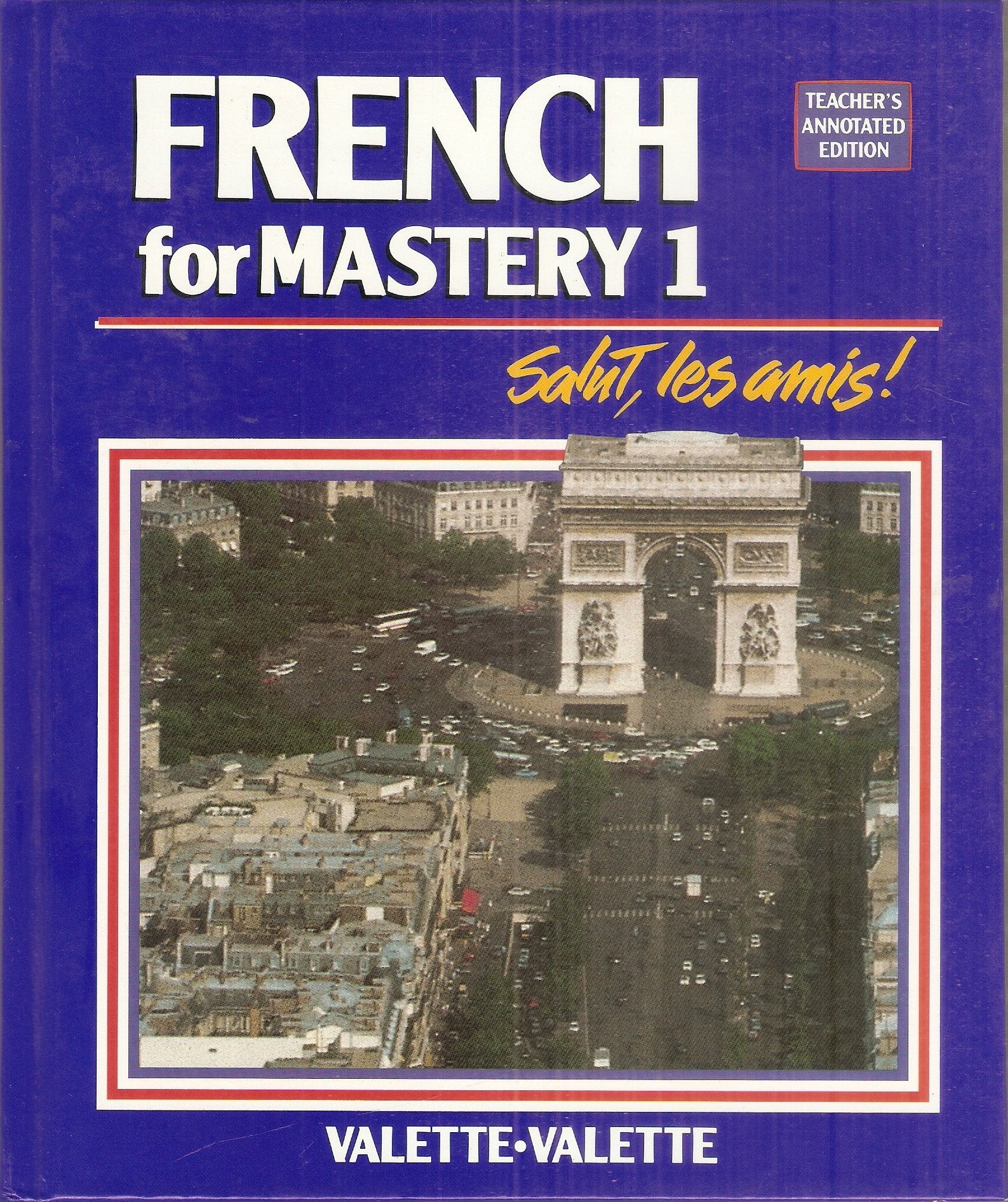 French for Mastery 1, Salut, Les Amis!,Used