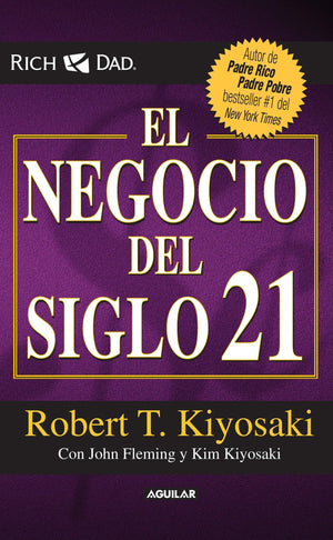 El negocio del siglo XXI (Padre Rico / Rich Dad) (Spanish Edition),Used