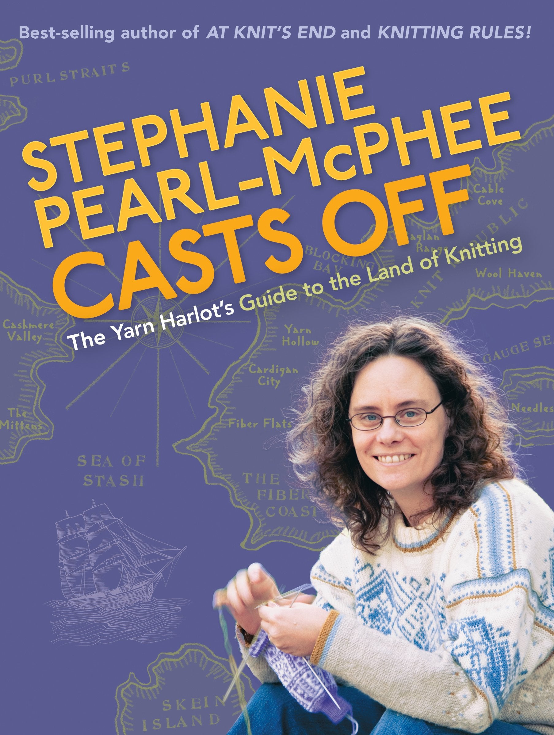 Stephanie PearlMcPhee Casts Off: The Yarn Harlot's Guide to the Land of Knitting,Used