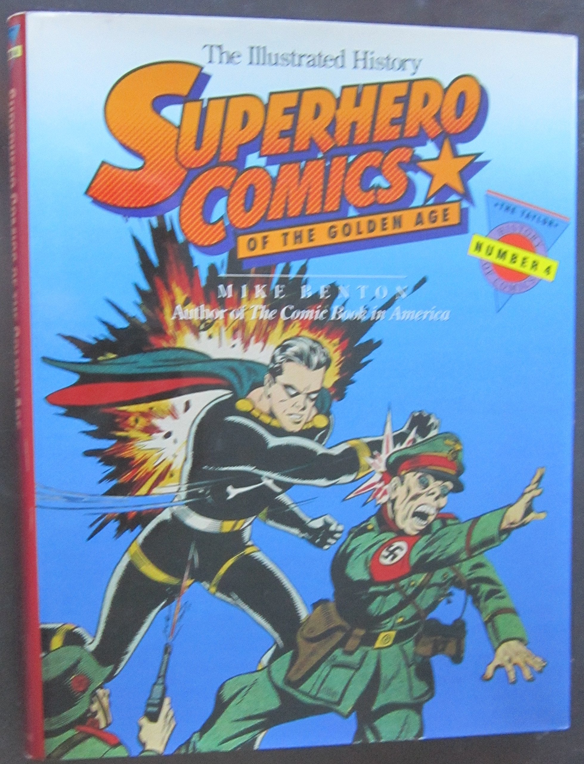 Superhero Comics of the Golden Age: The Illustrated History (Taylor History of Comics, Vol 4),Used