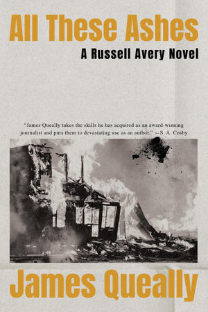 All These Ashes: A Russell Avery Novel