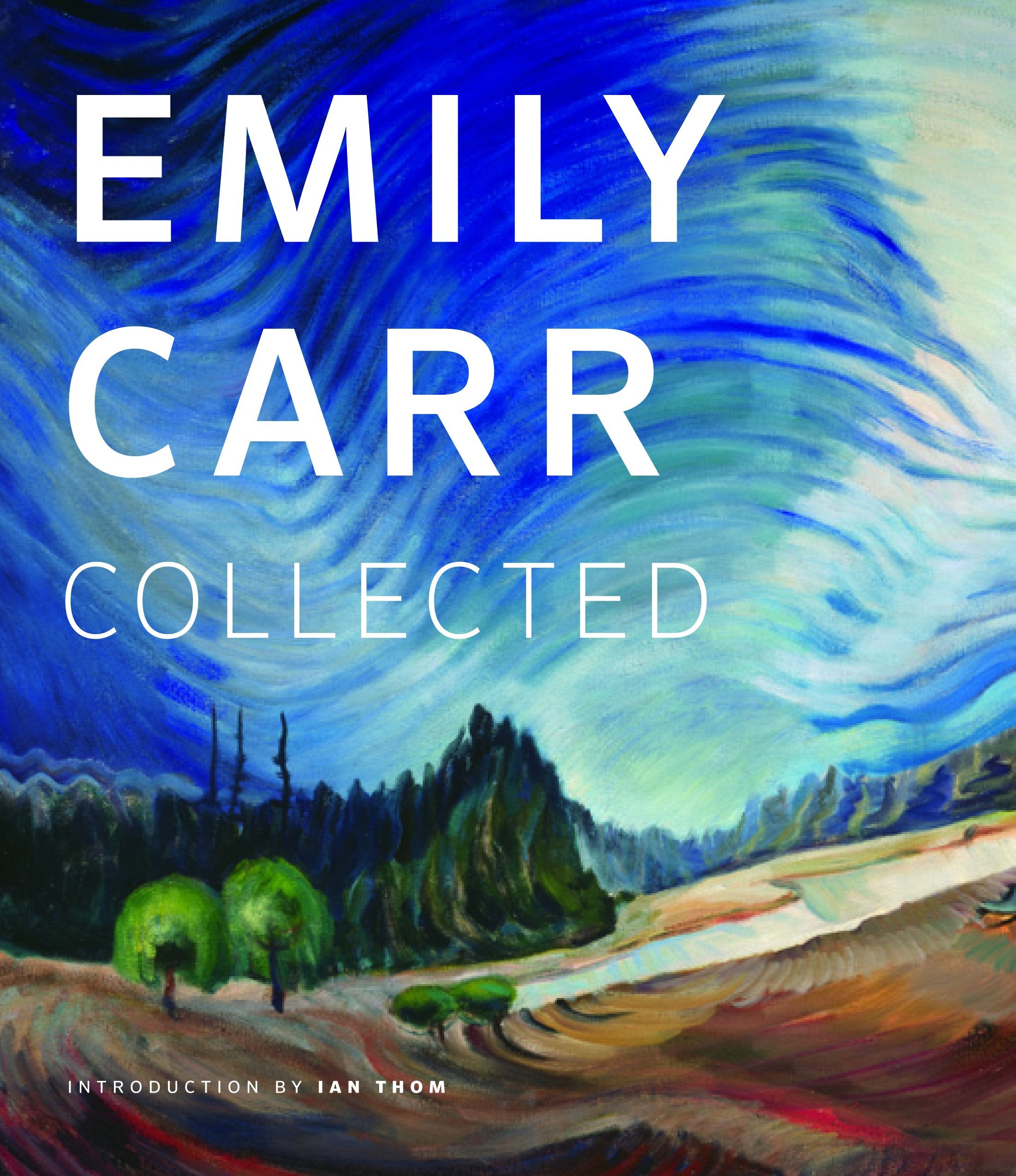 Emily Carr: Collected