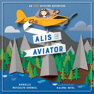 Alis The Aviator (Abc Aviation Adventures),New