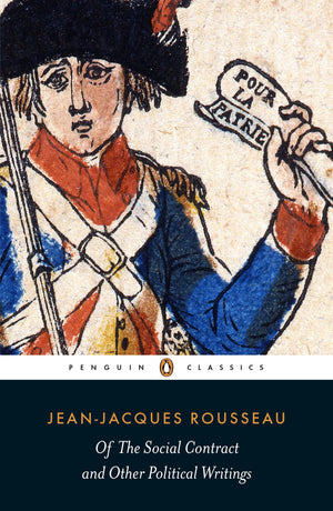 Of the Social Contract and Other Political Writings,New
