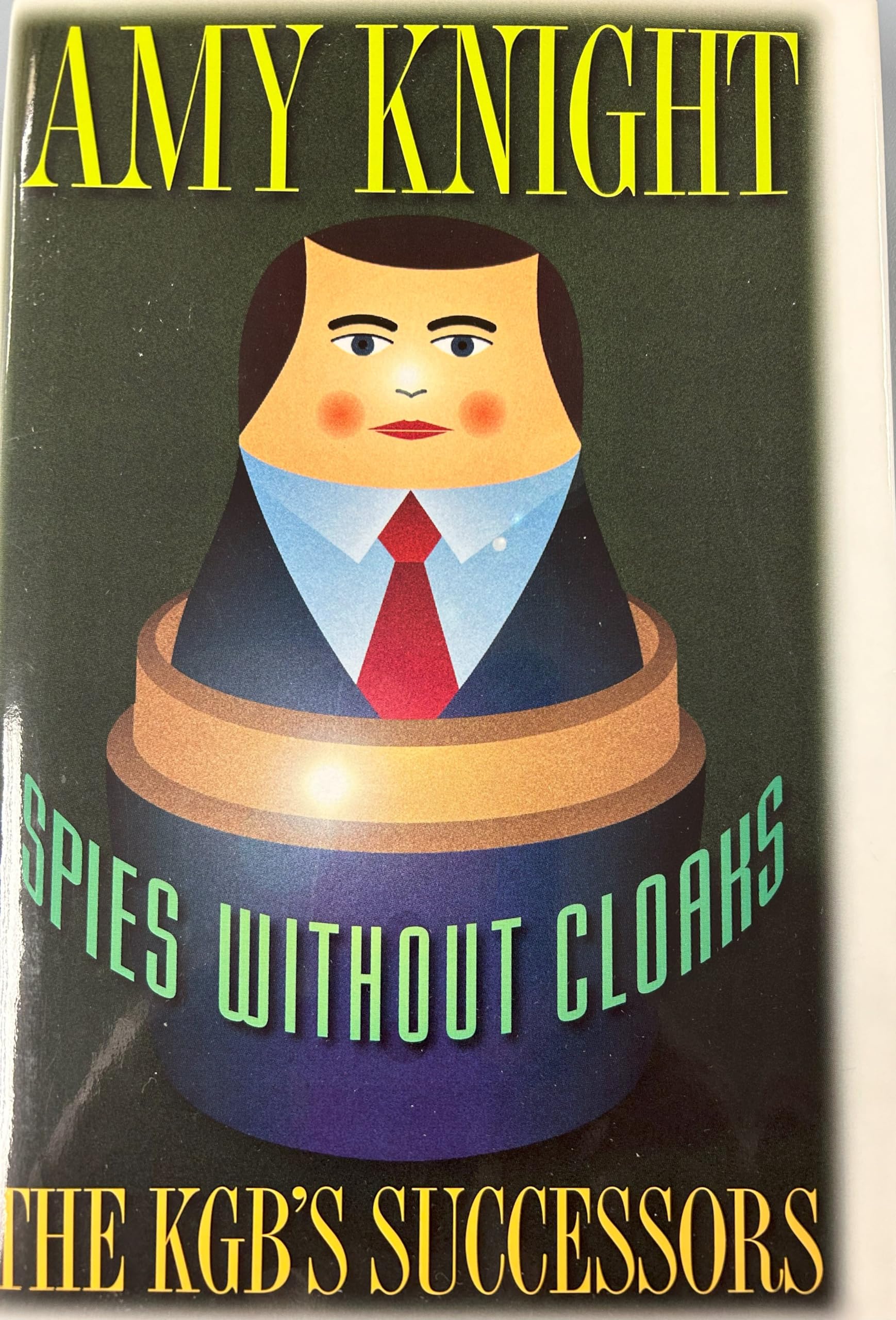 Spies Without Cloaks,New