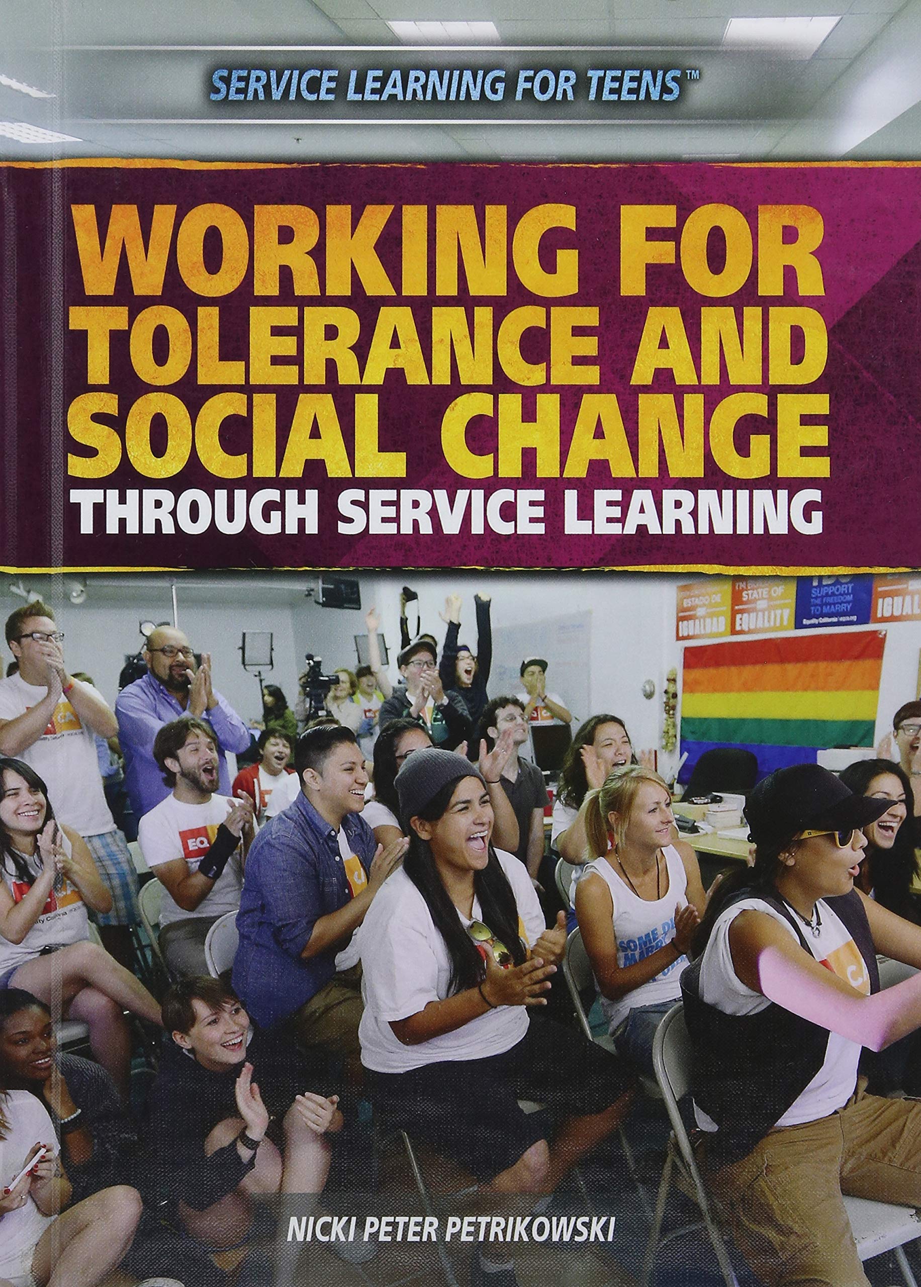Working for Tolerance and Social Change Through Service Learning (Service Learning for Teens),New