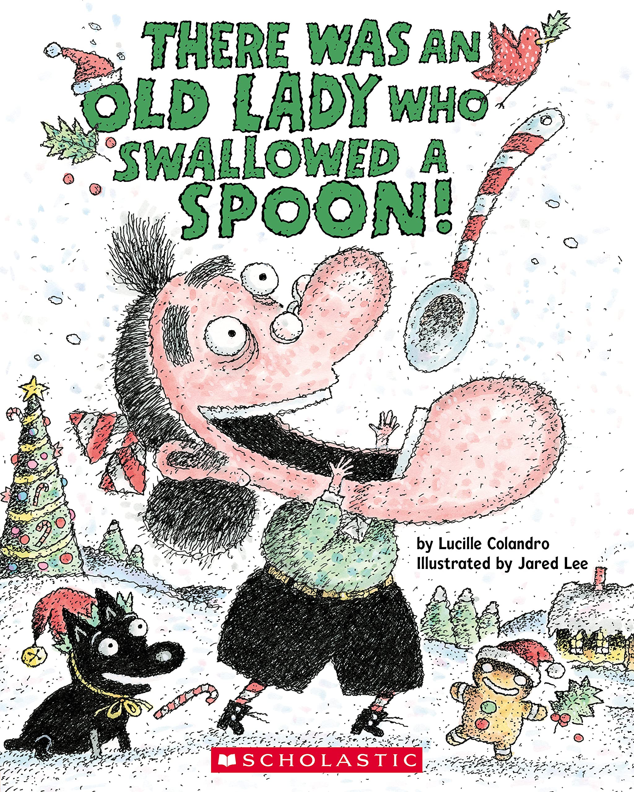 There Was An Old Lady Who Swallowed A Spoon!  A Holiday Picture Book (There Was An Old Lady [Colandro]),Used