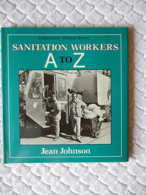Sanitation Workers: A to Z (Community Helpers),Used