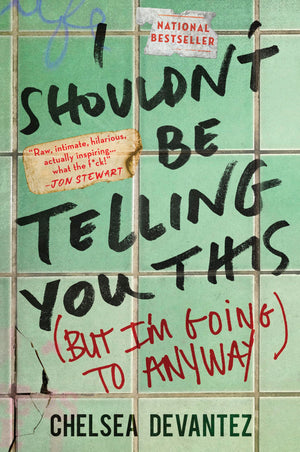 I ShouldnT Be Telling You This: (But IM Going To Anyway)