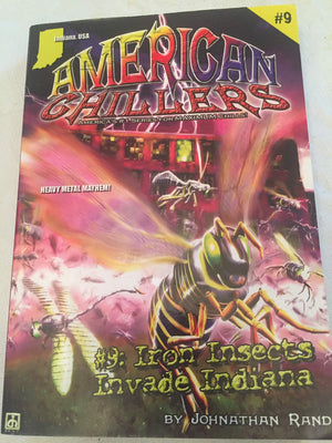 Iron Insects Invade Indiana (American Chillers),New