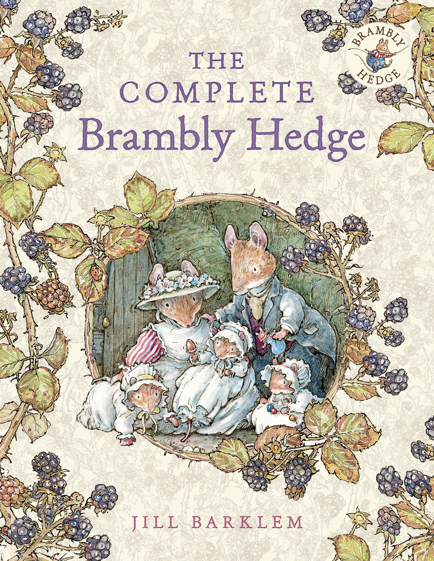 The Complete Brambly Hedge: The gorgeously illustrated childrens classics delighting kids and parents!,Used