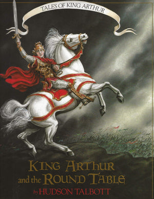 Tales Of King Arthur: King Arthur And The Round Table (Books Of Wonder),Used