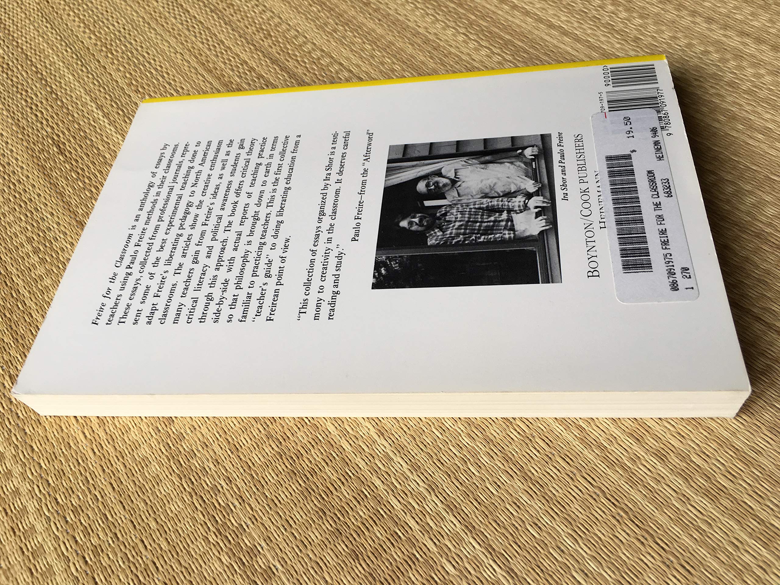 Freire for the Classroom: A Sourcebook for Liberatory Teaching,Used