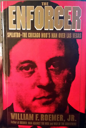 The Enforcer: SpilotroThe Chicago Mob's Man Over Las Vegas,Used