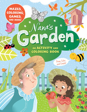 Nana'S Garden: An Activity And Coloring Book (Clever Activity Book)