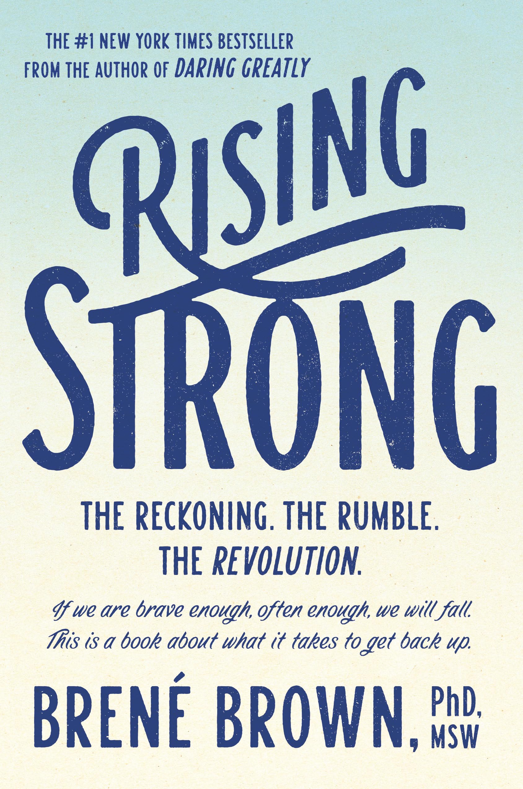 Rising Strong: The Reckoning. The Rumble. The Revolution.,New