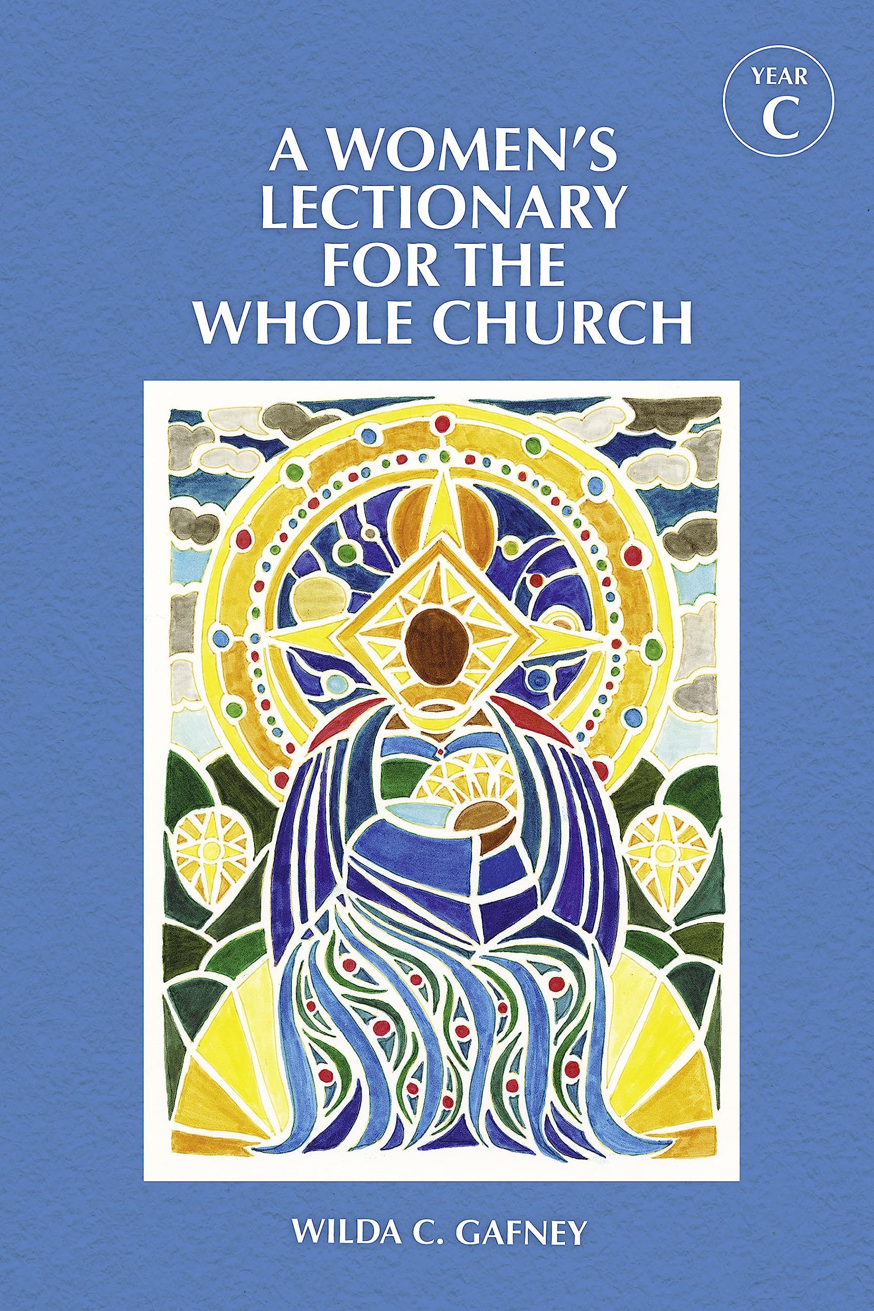 A Women'S Lectionary For The Whole Church Year C,Used