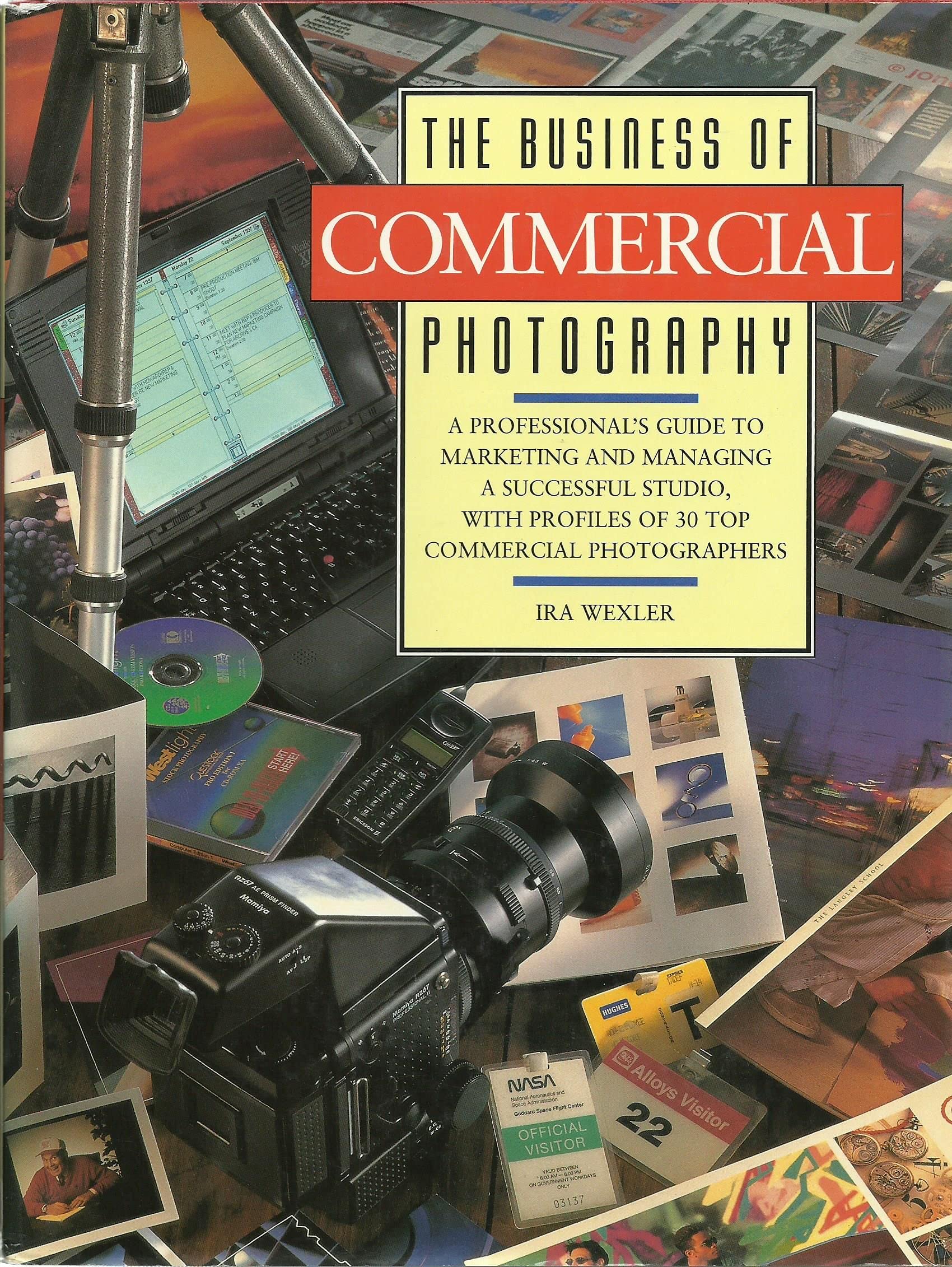 The Business of Commercial Photography,New