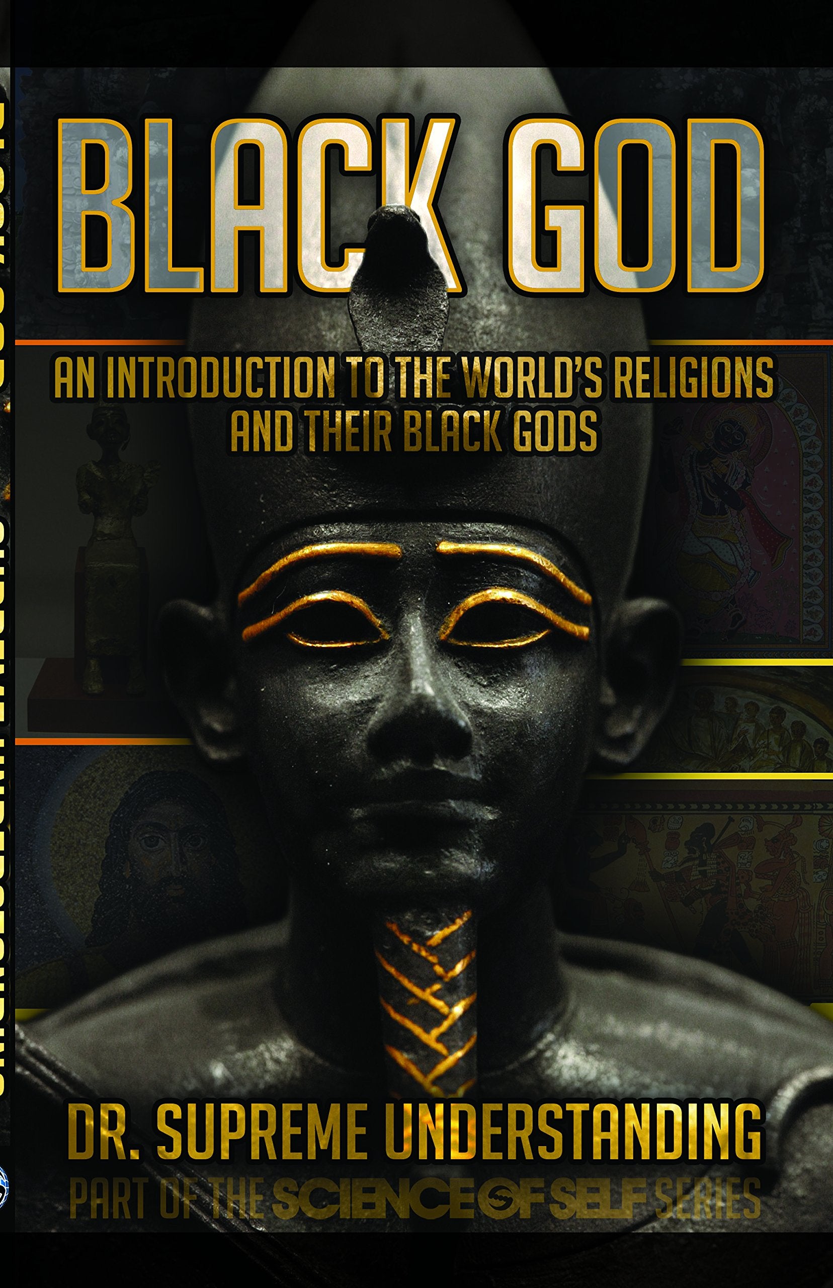 Black God: An Introduction To The World'S Religions And Their Black Gods