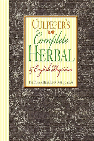 Complete Herbal & English Physician (Applewood Books)