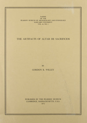 The Artifacts Of Altar De Sacrificios (Papers Of The Peabody Museum),Used