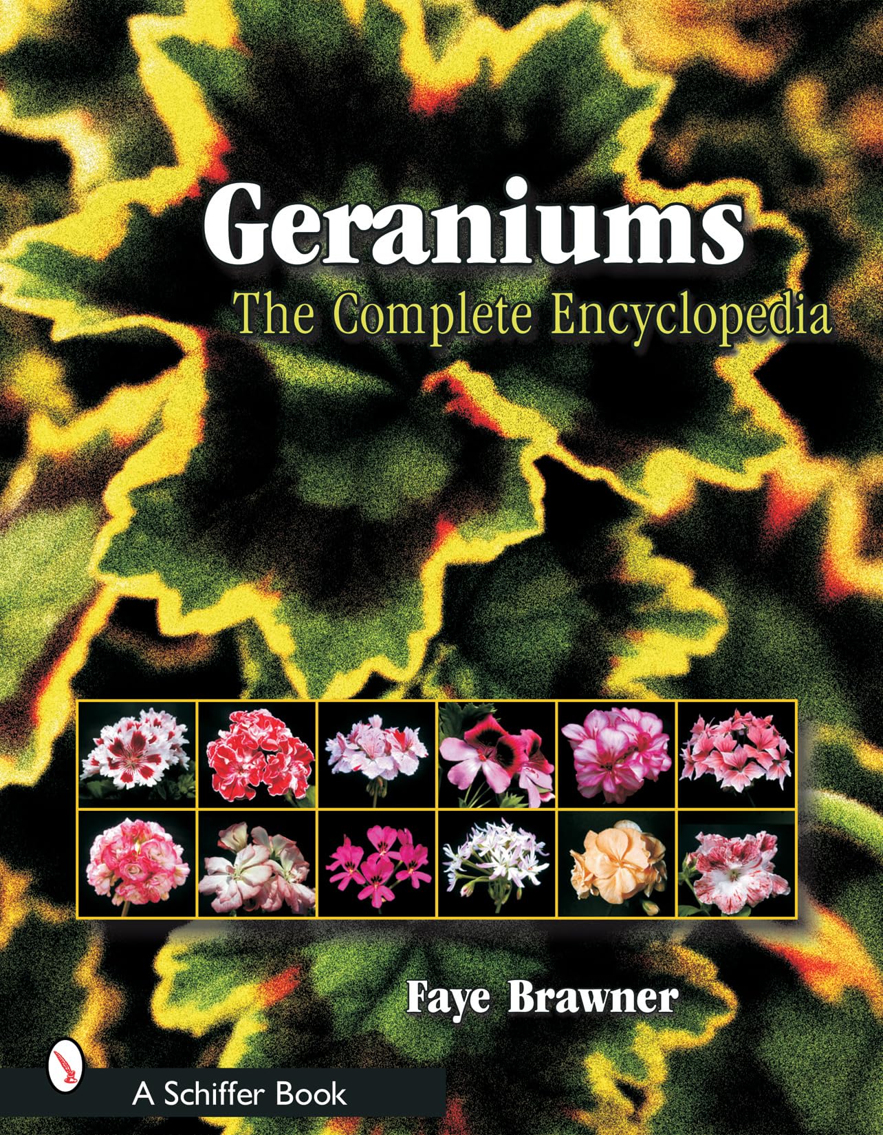 Geraniums: The Complete Encyclopedia,New
